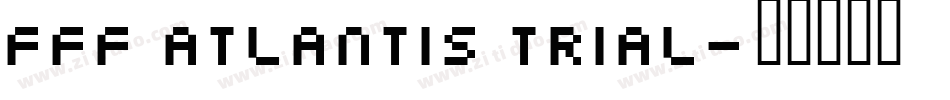 FFF Atlantis Trial字体转换